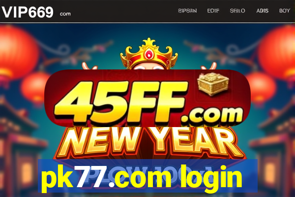 pk77.com login